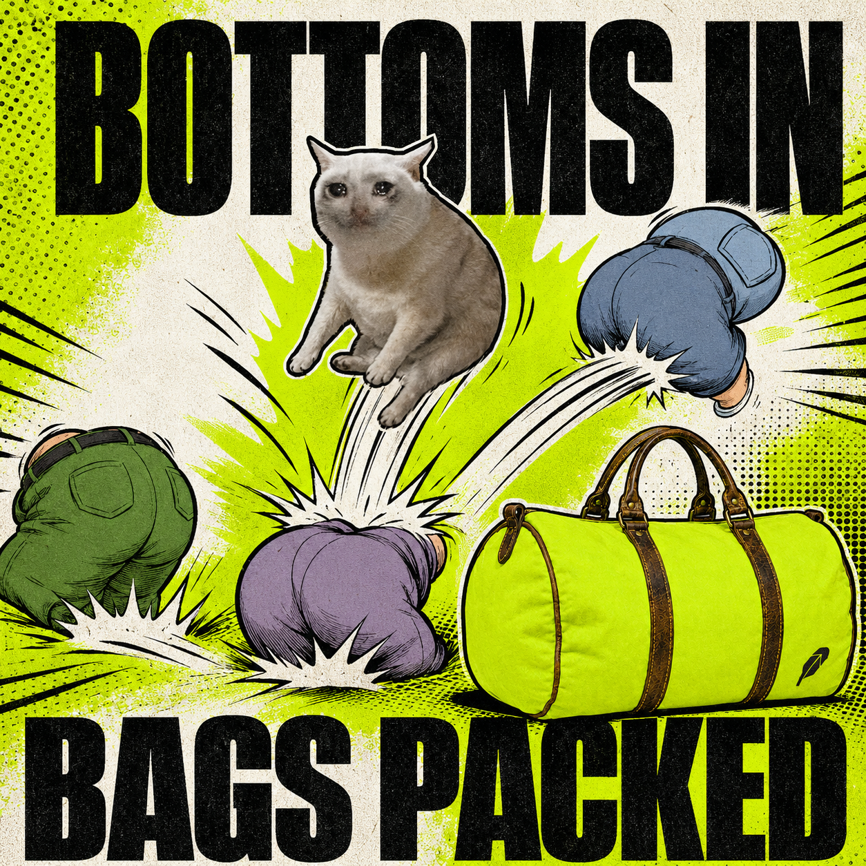 The $PACKED duffle bag in the Bottoms In Bags $PACKED meme.